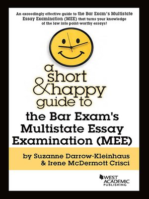 cover image of A Short & Happy Guide to the Bar Exam's Multistate Essay Examination (MEE)